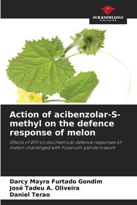 Action of acibenzolar-S-methyl on the defence response of melon: Effects of BTH on biochemical defence responses of melon challenged with Fusarium pallidoroseum