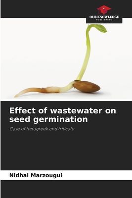 Effect of wastewater on seed germination: Case of fenugreek and triticale