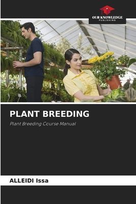 PLANT BREEDING: Plant Breeding Course Manual