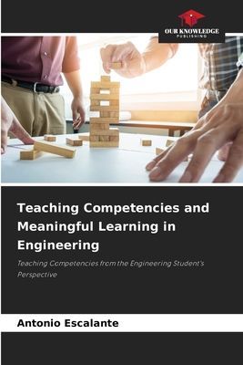 Teaching Competencies and Meaningful Learning in Engineering: Teaching Competencies from the Engineering Students Perspective
