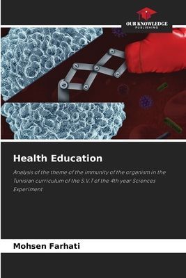 Health Education: Analysis of the theme of the immunity of the organism in the Tunisian curriculum of the S.V.T of the 4th year Sciences Experiment