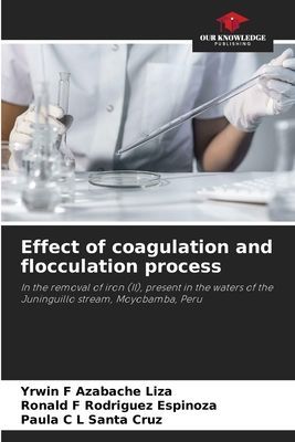 Effect of coagulation and flocculation process: In the removal of iron (II), present in the waters of the Juninguillo stream, Moyobamba, Peru