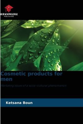 Cosmetic products for men: Marketing issues of a socio-cultural phenomenon