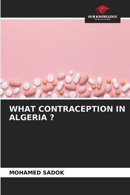 WHAT CONTRACEPTION IN ALGERIA ?