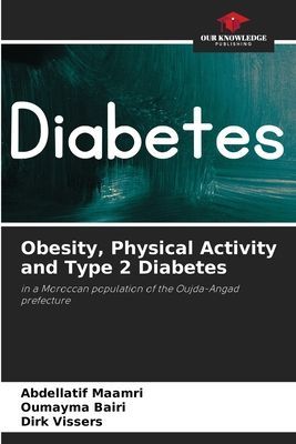 Obesity, Physical Activity and Type 2 Diabetes: in a Moroccan population of the Oujda-Angad prefecture