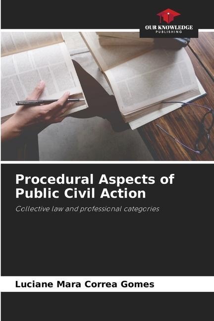 Procedural Aspects of Public Civil Action: Collective law and professional categories