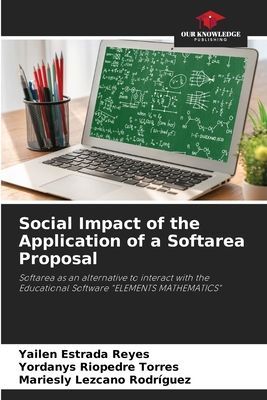 Social Impact of the Application of a Softarea Proposal: Softarea as an alternative to interact with the Educational Software ELEMENTS MATHEMATICS