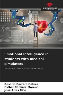 Emotional Intelligence in students with medical simulators: Autonomous University of the State of Hidalgo