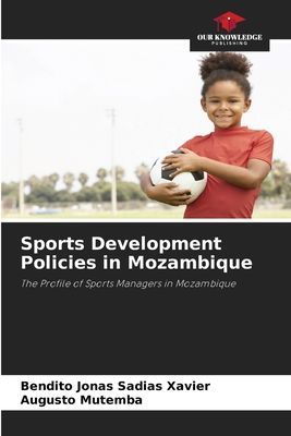 Sports Development Policies in Mozambique: The Profile of Sports Managers in Mozambique