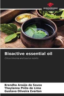 Bioactive essential oil: Citrus limonia and Laurus nobilis