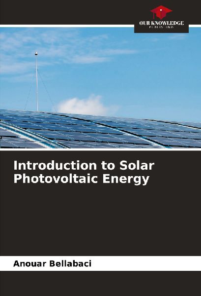 Introduction to Solar Photovoltaic Energy