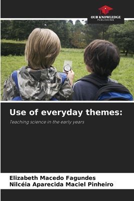 Use of everyday themes:: Teaching science in the early years