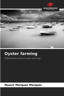 Oyster farming: Entrepreneurship in oyster farming