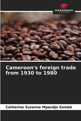 Cameroons foreign trade from 1930 to 1980