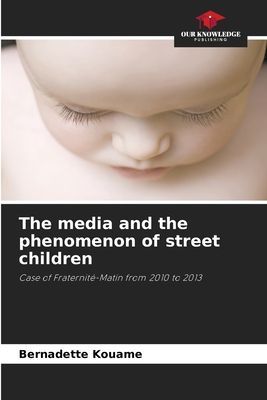 The media and the phenomenon of street children: Case of Fraternité-Matin from 2010 to 2013