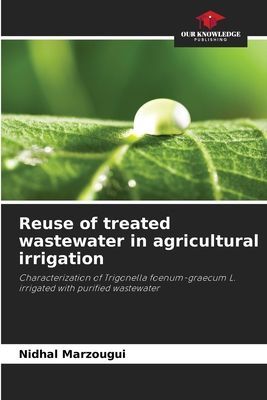 Reuse of treated wastewater in agricultural irrigation: Characterization of Trigonella foenum-graecum L. irrigated with purified wastewater