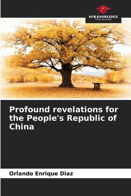 Profound revelations for the Peoples Republic of China