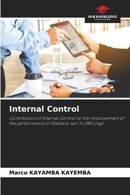 Internal Control: Contribution of Internal Control to the improvement of the performance of Diablanc sarl in DRCongo