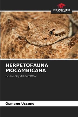 HERPETOFAUNA MOCAMBICANA: Biodiversity Art and Work