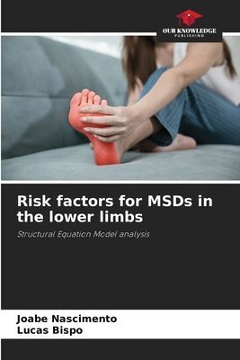 Risk factors for MSDs in the lower limbs: Structural Equation Model analysis