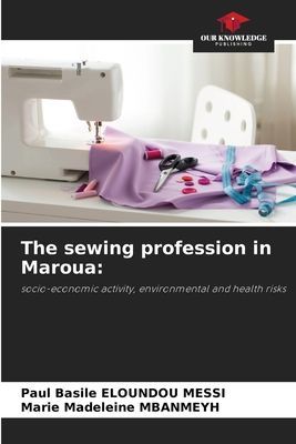 The sewing profession in Maroua:: socio-economic activity, environmental and health risks