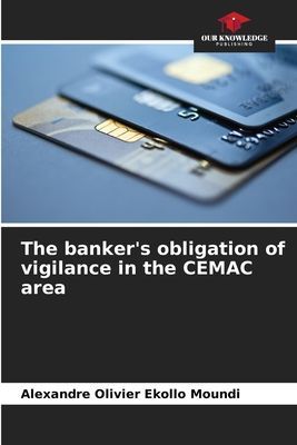The bankers obligation of vigilance in the CEMAC area