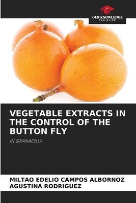VEGETABLE EXTRACTS IN THE CONTROL OF THE BUTTON FLY: IN GRANADILLA