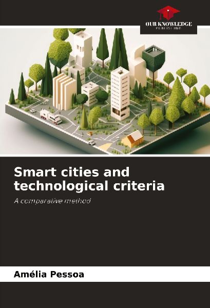 Smart cities and technological criteria: A comparative method