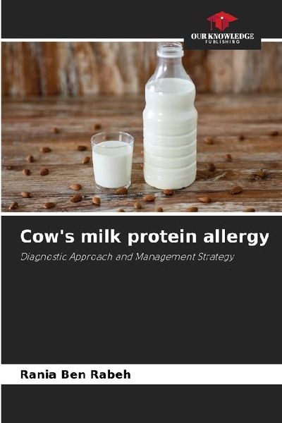 Cows milk protein allergy: Diagnostic Approach and Management Strategy