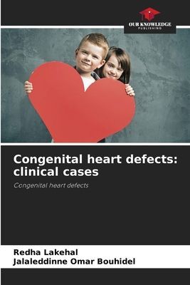 Congenital heart defects: clinical cases: Congenital heart defects