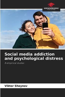 Social media addiction and psychological distress: 8 empirical studies