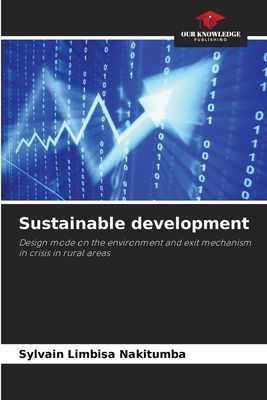 Sustainable development: Design mode on the environment and exit mechanism in crisis in rural areas