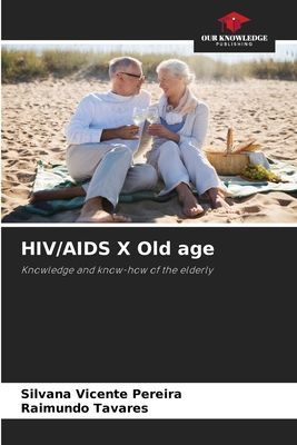 HIV/AIDS X Old age: Knowledge and know-how of the elderly