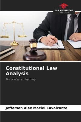 Constitutional Law Analysis: For contest or learning