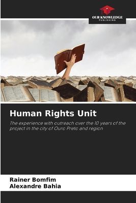 Human Rights Unit: The experience with outreach over the 10 years of the project in the city of Ouro Preto and region