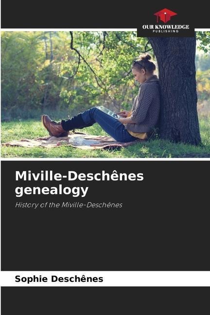 Miville-Deschênes genealogy: History of the Miville-Deschênes
