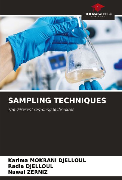 SAMPLING TECHNIQUES: The different sampling techniques