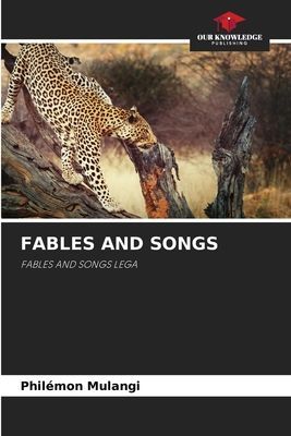 FABLES AND SONGS: FABLES AND SONGS LEGA