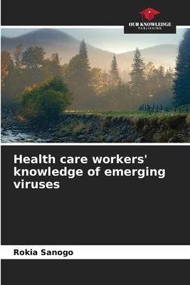 Health care workers knowledge of emerging viruses