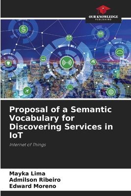 Proposal of a Semantic Vocabulary for Discovering Services in IoT: Internet of Things