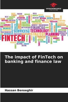 The impact of FinTech on banking and finance law