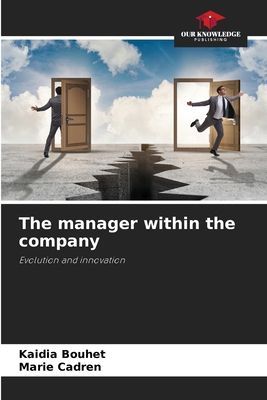 The manager within the company: Evolution and innovation