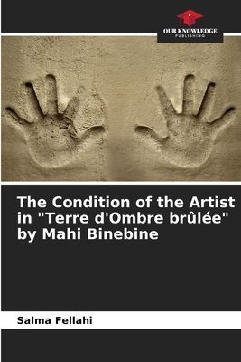 The Condition of the Artist in Terre dOmbre brûlée by Mahi Binebine