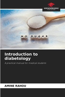 Introduction to diabetology: A practical manual for medical students