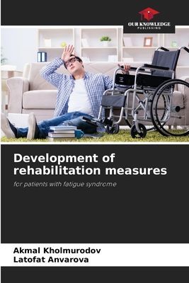Development of rehabilitation measures: for patients with fatigue syndrome