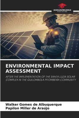 ENVIRONMENTAL IMPACT ASSESSMENT: AFTER THE IMPLEMENTATION OF THE SANTA LUZIA SOLAR COMPLEX IN THE QUILOMBOLA PITOMBEIRA COMMUNITY