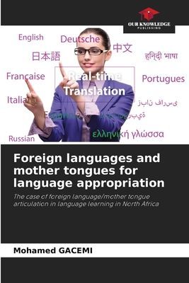 Foreign languages and mother tongues for language appropriation: The case of foreign language/mother tongue articulation in language learning in North Africa