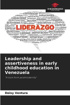 Leadership and assertiveness in early childhood education in Venezuela: A look from postmodernity