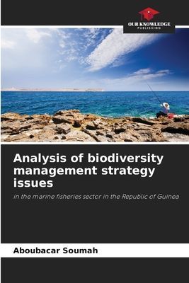 Analysis of biodiversity management strategy issues: in the marine fisheries sector in the Republic of Guinea
