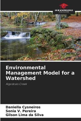 Environmental Management Model for a Watershed: Algodoais Creek